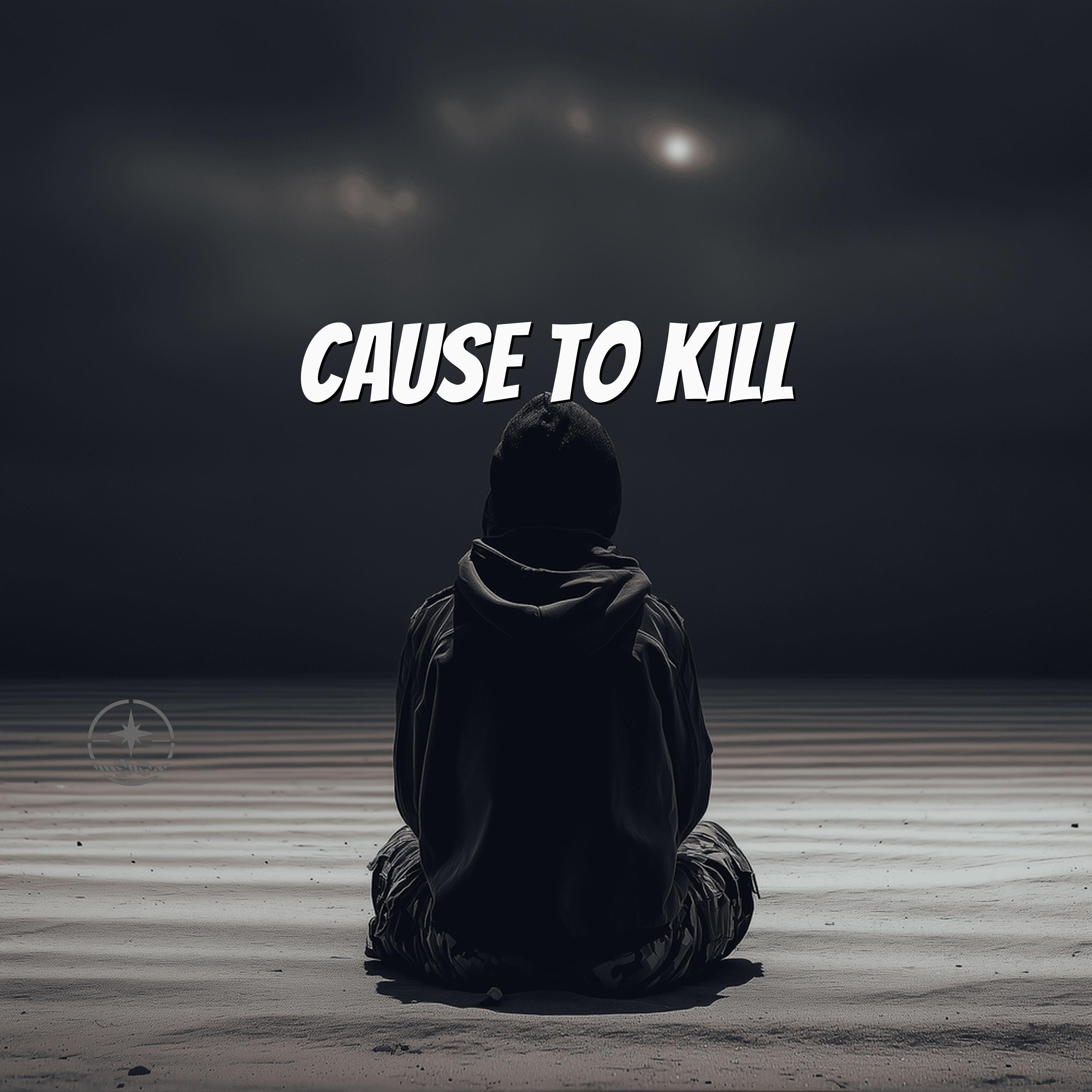 Cause to Kill