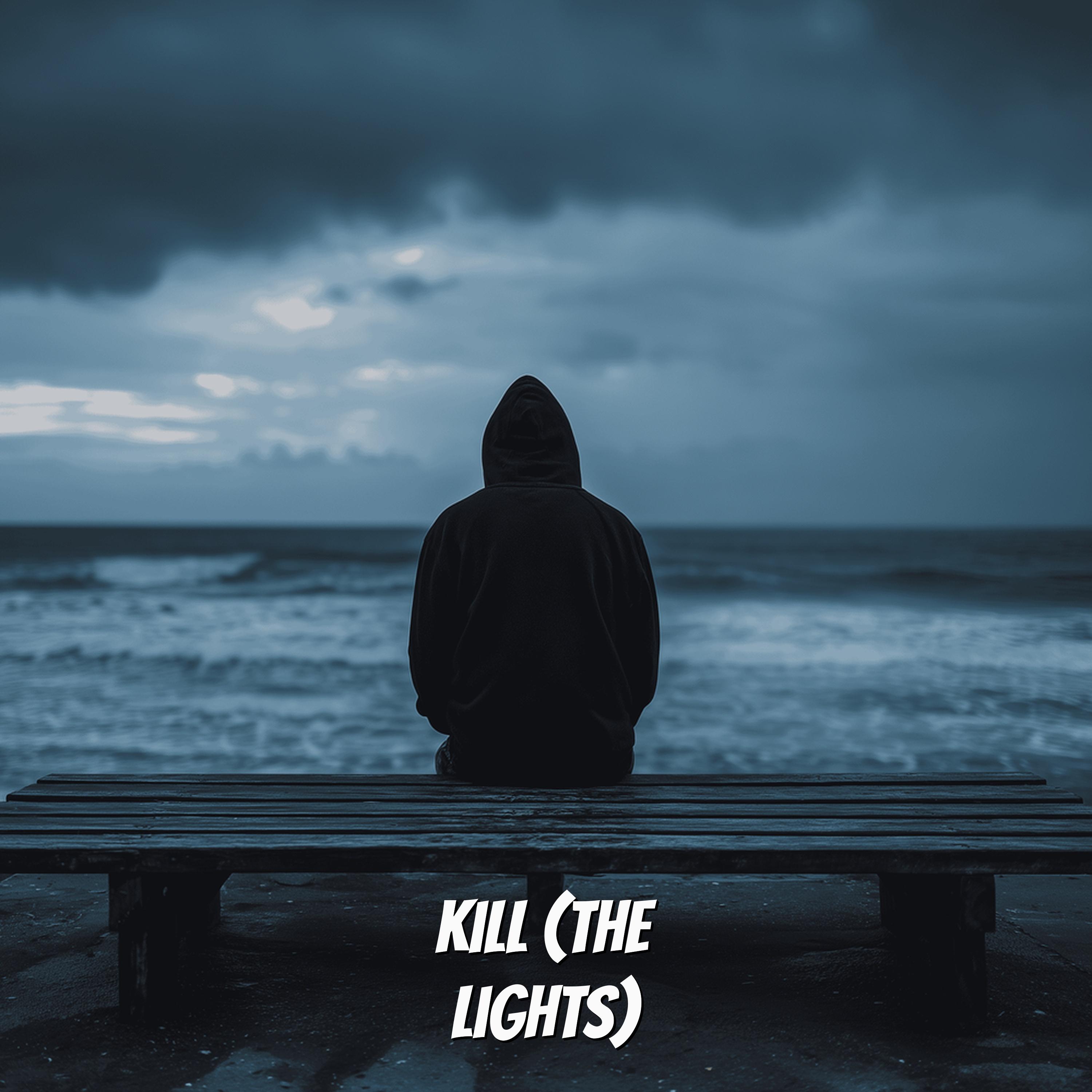 Kill (the Lights)