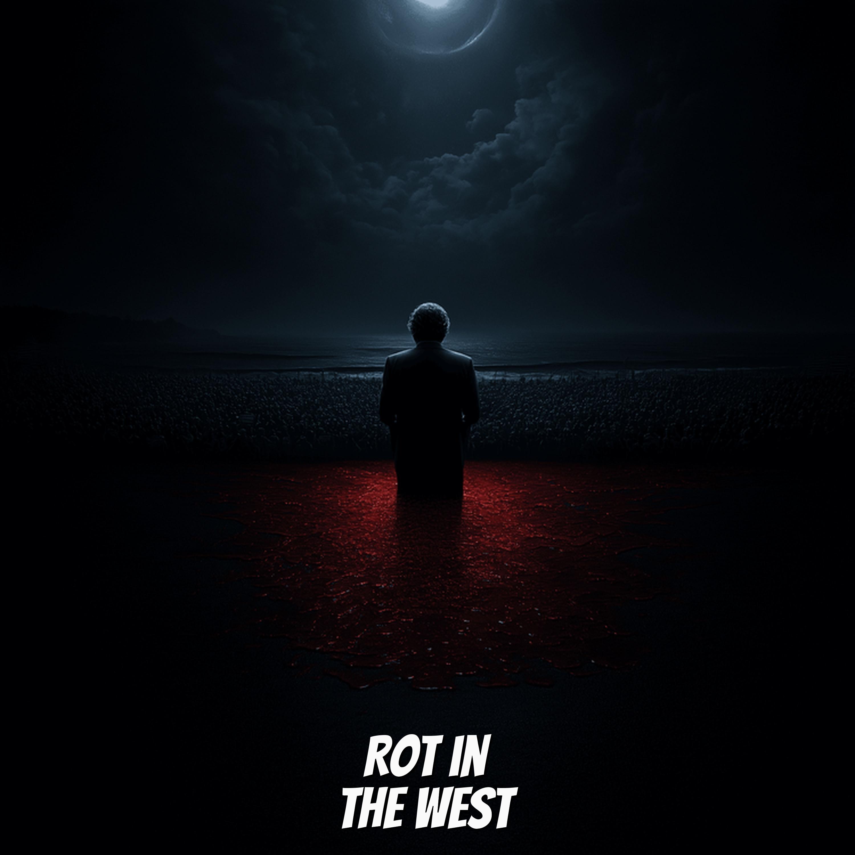 Rot in The West