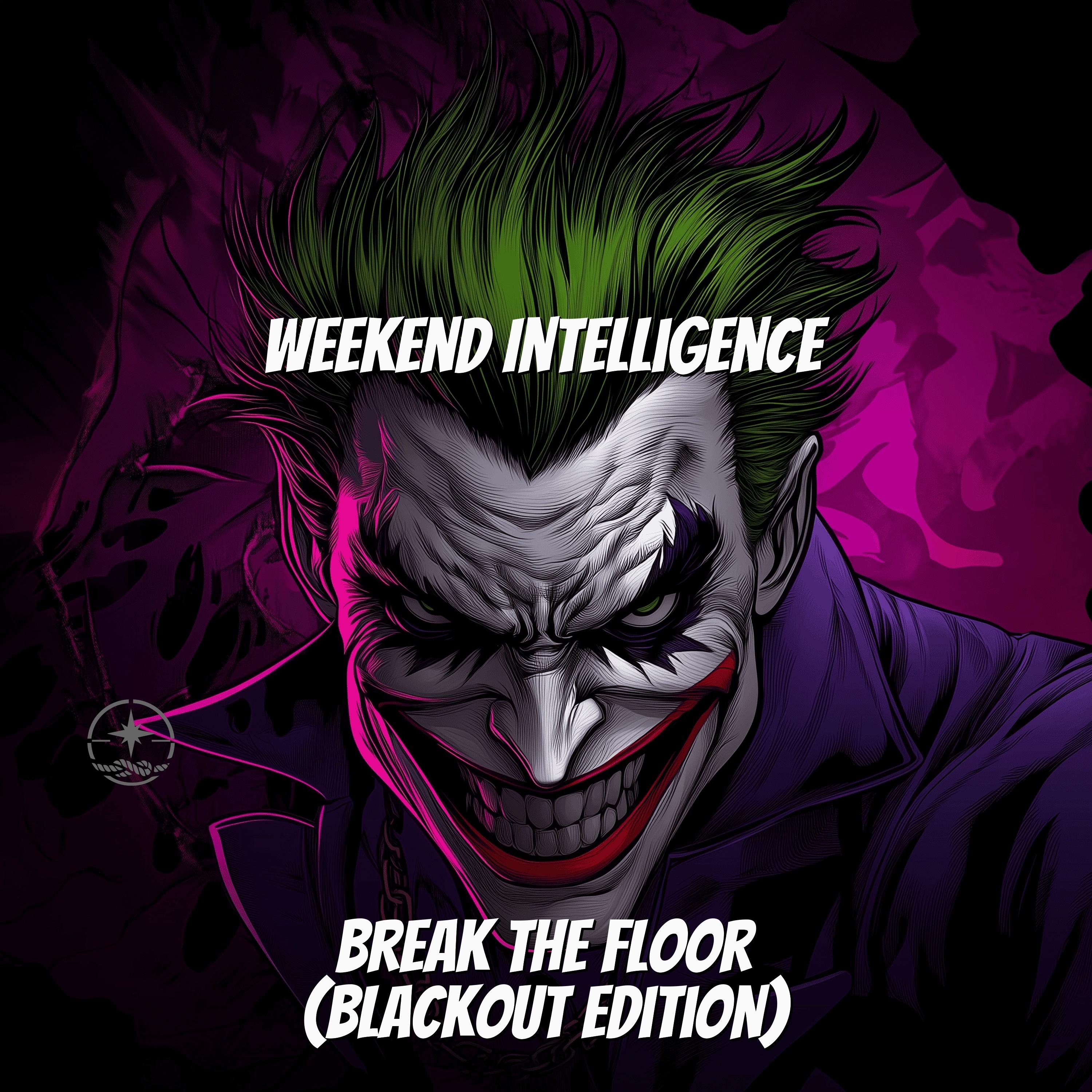 Break the Floor (Blackout Edition)