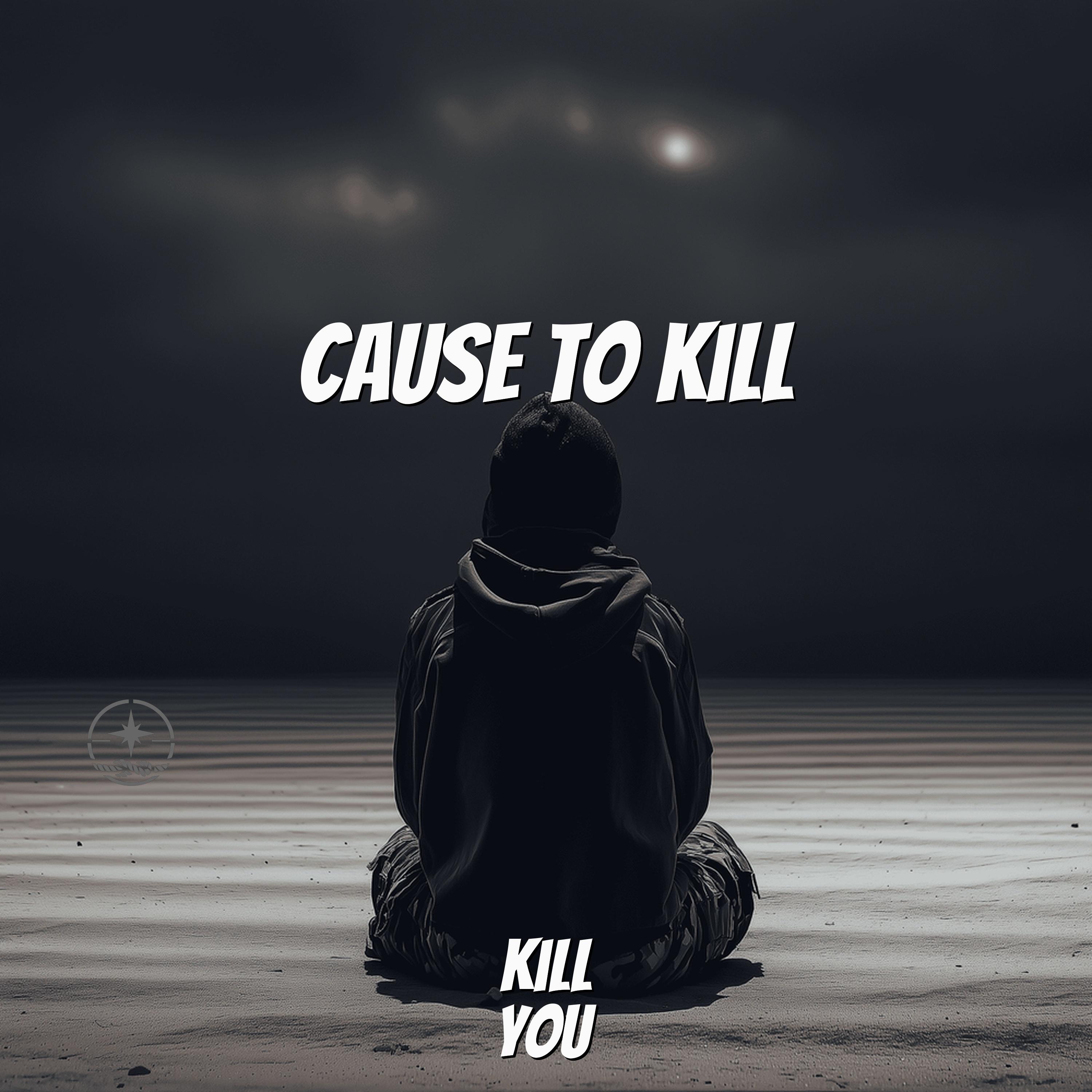 Kill You