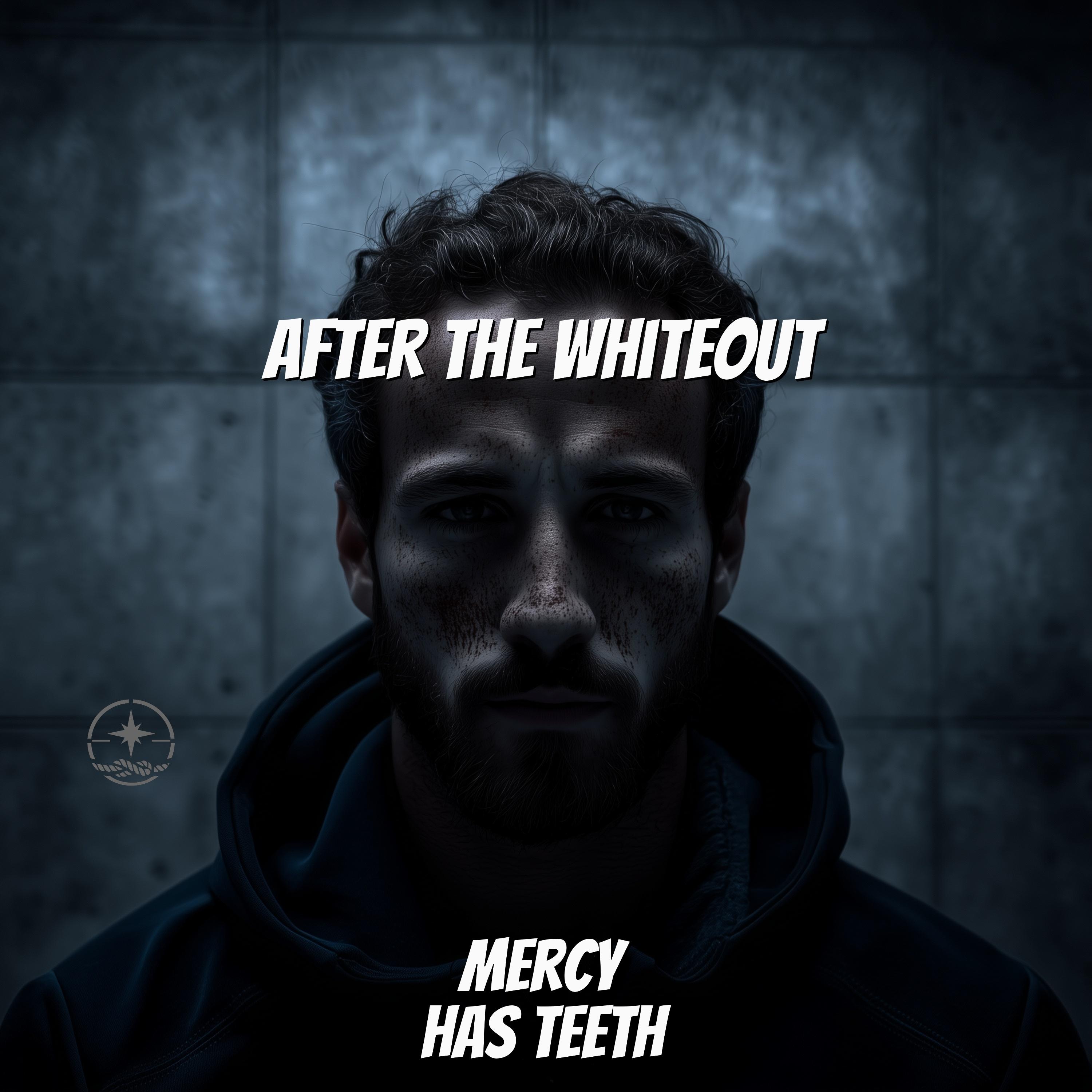 Mercy Has Teeth